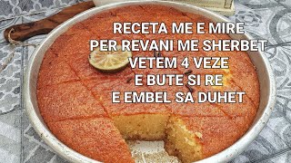 RECETA ME E MIRE E REVANISE ME SHERBET VETEM 4 VEZE E BUTE SI RE E EMBEL SA DUHET [upl. by Yanel616]