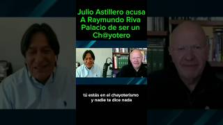 Eres un chyotero responde Julio Astillero a Raymundo Riva Palacio en pleno debate noticias [upl. by Cartwright]