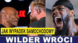 WILDER WRÓCI WALKA TYSONA JAK WYPADEK SAMOCHODOWY [upl. by Infield]