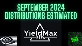 YieldMax September 2024 Distribution Estimates CONY TSLY MSTY AMZY AMDY NVDY BABO amp more [upl. by Aggie]