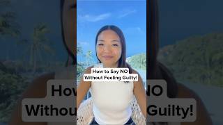 How to Say NO Without Feeling Guilty successmindset [upl. by Aicercul]