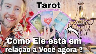 Como Ele está em relação a Você agora  O que ele pensa e sente por você agora  buba tarot de hoje [upl. by Arakawa513]