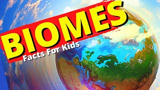 What Are Biomes  Biome Facts for Kids  Aquatic Desert Rainforest Tundra Grassland [upl. by Atteniuq]