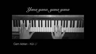 Cem Adrian amp Mark Eliyahu  Kül piano cover [upl. by Yanahc]