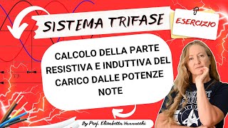 Sistema trifase calcolo della parte resistiva e induttiva del carico dalle potenze note [upl. by Nahtannoj]