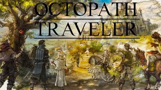 🔴LIVE Octopath Traveller First Playthrough 🔴 [upl. by Roberta384]