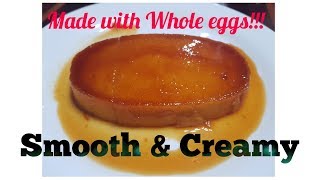 How to make Leche Flan Whole eggs [upl. by Burkle]