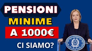 🔴 PENSIONI MINIME A 1000 EURO 🔴 CI SIAMO Aumento pensioni minimi 2023 manovra di governo [upl. by Aniras]