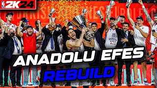 ANADOLU EFES EUROLEAGUE REBUILD  NBA 2K24 REBUILD TÜRKÇE [upl. by Neuburger811]