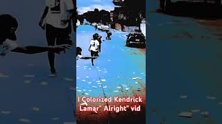 Alright Kendrick Lamar in color [upl. by Krishnah]