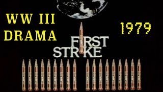 First Strike 1979 [upl. by Rheims]