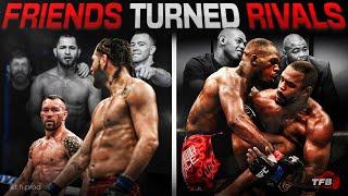 The 6 Biggest quotFRIENDS Turned RIVALSquot Fights In The UFC [upl. by Yadnil]