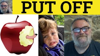 Put Off Meaning  Put Off Defined  Put Off Examples  Phrasal Verbs  ESL  British Pronunciation [upl. by Kucik]