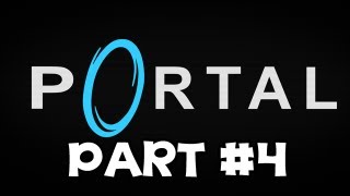 Lets Play Portal  Part 4 Gameplay amp Commentary [upl. by Ahmad]