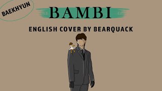 BAEKHYUN  BAMBI  ENGLISH COVER [upl. by Bogoch]