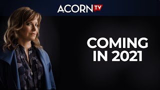 Coming in 2021  Acorn TV [upl. by Baudelaire]