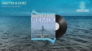 SimzTek amp Dubz  Smalltown Boy REMIX [upl. by Nivlad]