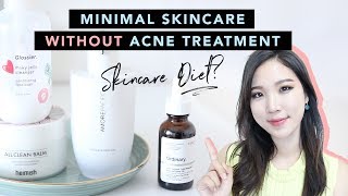 Clear Acne without Acne Treatment  Minimal Acne Skincare Routine SkincareDiet [upl. by Eiddet]