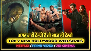 Top 7 New Hindi Dubbed Web Series On Netflix Amazon Prime  New Hollywood Web Series 2024 [upl. by Kobylak]