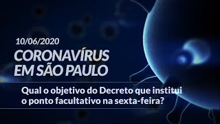 Coronavírus  Qual o objetivo do Decreto que institui o ponto facultativo na sextafeira [upl. by Fionna758]