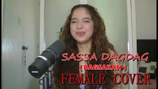 Bagsakan female cover  Sassa Dagdag Gloc9official ChitoMirandaJr FrancisMagalonaVEVO [upl. by Eillat217]