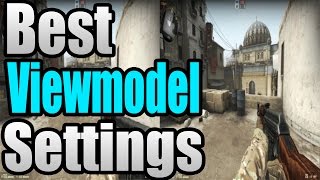 CSGO  Best Viewmodel Settings [upl. by Corso473]