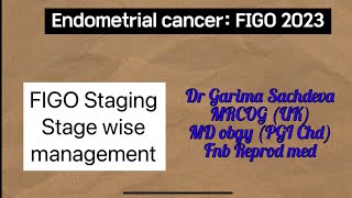 Endometrial cancer FIGO 2023 staging and stagewise management [upl. by Halihs]