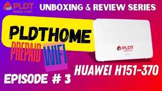 PLDTHOME PREPAID WIFI MODEM REVIEW SERIES  HUAWEI H151 370 [upl. by Ainoet]