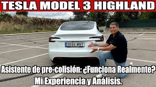 TESLA MODEL 3 HIGHLAND  Asistente de Precolisión ¿Funciona Realmente  Mi Experiencia y Análisis [upl. by Noorah64]