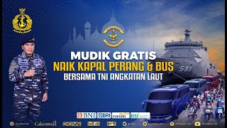 🔴 LIVE PELEPASAN MUDIK GRATIS NAIK KAPAL PERANG DAN BUS BERSAMA TNI AL [upl. by Modesty]