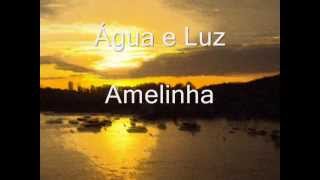 Amelinha  Água e Luz [upl. by Kee]