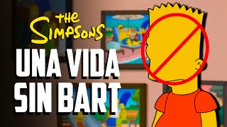 UNA VIDA SIN BART  Los Simpson [upl. by Sualohcin]