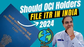 Should OCI Holders File Income Tax Return in India [upl. by Kovar924]