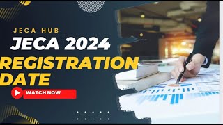 JECA 2024 REGISTRATION NOTIFICATION OUT🔥🔥 JECA JECA2024 REGISTRATIONJECA [upl. by Cheffetz]