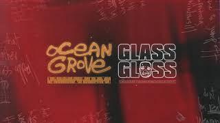 Ocean Grove  Glass Gloss [upl. by Assenev]