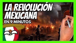 ✅ La REVOLUCIÓN MEXICANA en 9 minutos  La revolución de Emiliano Zapata Pancho Villa y muchos más [upl. by Thomajan182]