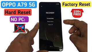 Oppo A79 5G Hard Reset  How to Factory Data Reset Oppo A79 5G  CPH2553 Lock Remove [upl. by Merat]