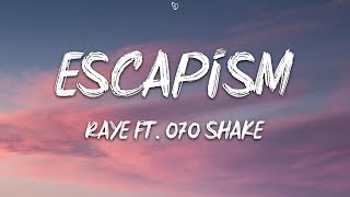 RAYE  Escapism Lyrics ft 070 Shake [upl. by Bithia670]