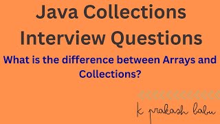 Java Collections IQ1  Diff between Arrays and Collections [upl. by Derraj402]