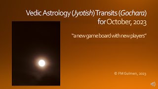 Vedic Astrology Jyotish Planetary Transits Gochara for October 2023 [upl. by Aynas]