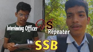 Interviewing Officer Vs HardCore Repeater In SSB  CDS  NDA [upl. by Platon370]