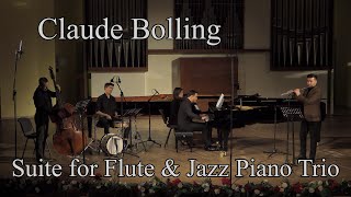 Claude Bolling  Suite for Flute and Jazz Piano Trio [upl. by Wadell275]