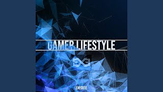 Gamer Lifestyle [upl. by Pavlish]