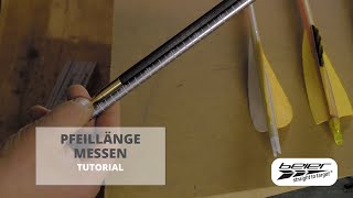 Pfeillänge richtig messen Tutorial  BOGENSPORT BEIER [upl. by Raama]