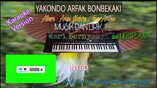 Karaoke YAKONDO ARFAK BONBEKAKI  Ampi Nabire  Trio Ambisi [upl. by Thera]