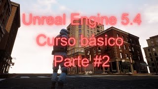 Unreal Engine 54  Projeto Combat Parte 2 [upl. by Ecirtam271]