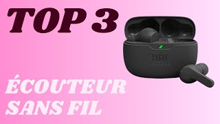 Top 3  Meilleur Écouteur Sans Fil 2024 [upl. by Enelyahs]