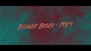 BOUWER BOSCH  1984 LYRIC VIDEO [upl. by Benzel]