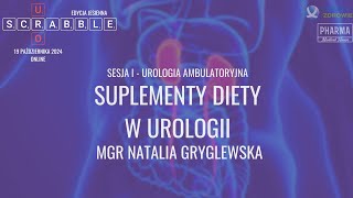 UroScrabble  Edycja Jesienna  Suplementy diety w urologii  mgr Natalia Gryglewska [upl. by Icken104]