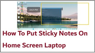 How To Put Sticky Notes On Home Screen Laptop [upl. by Pinebrook]